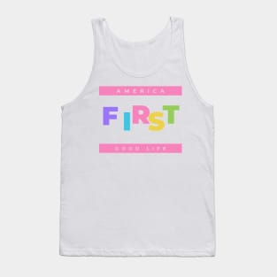 America first for good life Tank Top